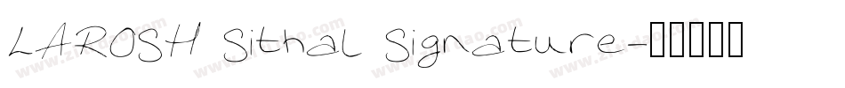LAROSH Sithal Signature字体转换